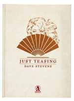 DAVE STEVENS’  “JUST TEASING” SIGNED LIMITED EDITION HARD COVER PINUP BOOK.