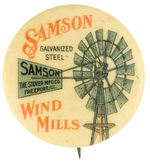 EARLY FARM EQUIPMENT CLASSIC BUTTON PROMOTES "SAMSON GALVANIZED STEEL WIND MILLS."