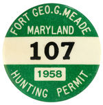 VERY LIMITED ISSUE "1958 HUNTING PERMIT" FROM "FORT GEO. G. MEADE."