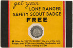 LONE RANGER TWO EARLIEST CLUB BADGES PLUS RARE SIGNUP CARD.