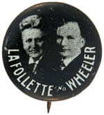 STRIKING "LaFOLLETTE AND WHEELER" LITHO JUGATE BUTTON.