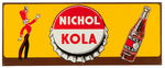 "NICHOL KOLA" TIN LITHO SODA SIGN.