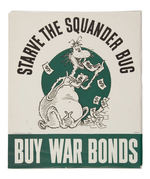 DR. SEUSS "STARVE THE SQUANDER BUG - BUY WAR BONDS" POSTER.