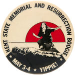 SCARCE “YIPPIE!” ISSUE FOR “KENT STATE MEMORIAL AND RESURRECTION BOOGIE” C. 1971 BUTTON.