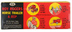 "ROY ROGERS HORSE TRAILER & JEEP" BOXED SET BY IDEAL.