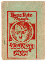 “HYME PUTZ PRESENTS YOU NAZI MAN” HITLER 16-PAGER.