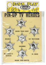 "PIN-UP TV HEROES" BADGES WITH BAT MASTERSON/MATT DILLON/JOE FRIDAY, ETC.