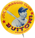 “JOE DiMAGGIO CLUB/BUITONI FOODS CORP.” SCARCE LITHO PORTRAIT BUTTON.