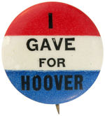“I GAVE FOR HOOVER” HAKE UNLISTED SLOGAN BUTTON.