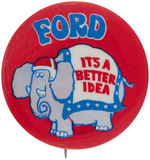 "FORD IT'S A BETTER IDEA" CARTOON ELEPHANT CAMPAIGN BUTTON.