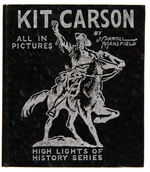 "KIT CARSON - HIGH LIGHTS OF HISTORY SERIES" BLB-LIKE PAIR.