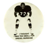 WILLIAM 'THE REFRIGERATOR' PERRY FIRST SEEN AD BUTTON FOR BROKERAGE HOUSE DREXEL BURNHAM.