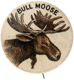 SCARCE AND LARGE 1912 "BULL MOOSE" PARTY BUTTON.