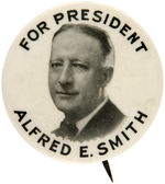 "FOR PRESIDENT ALFRED E. SMITH" SCARCE LARGER PORTRAIT BUTTON.