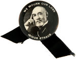 ISIDOR STRAUS CO-OWNER OF MACY'S STORE RARE TITANIC DISASTER MOURNING BUTTON PLUS RIBBON.