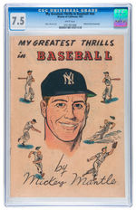 “MY GREATEST THRILLS IN BASEBALL BY MICKEY MANTLE” MISSION ORANGE 1957 CGC 7.5 PREMIUM COMIC.