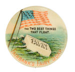 "FAIRBANK'S FAIRY SOAP" CHOICE MULTI-COLOR BUTTON FROM 1898-1900.