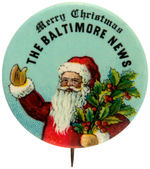 "MERRY CHRISTMAS/THE BALTIMORE NEWS" CHOICE COLOR SANTA BUTTON.