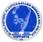 SCARCE "FRITZ MONDALE GERRY FERRARO" LABOR UNION ISSUED JUGATE BUTTON.