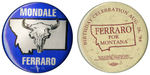 PAIR OF SCARCE MONDALE FERRARO MONTANA BUTTONS.