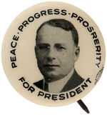 COX "FOR PRESIDENT/PEACE/PROGRESS/PROSRERITY" (sic).