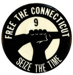 "FREE THE CONNECTICUT 9/SEIZE THE TIME" SCARCE BLACK PANTHER BUTTON.