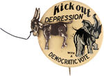 “KICK OUT DEPRESSION WITH A DEMOCRATIC VOTE” 1932 MECHANICAL PIN-BACK.