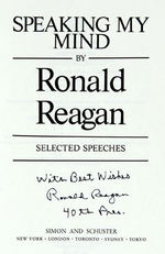 RONALD REAGAN "SPEAKING MY MIND" SIGNED HARDCOVER BOOK.