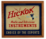 "HICKOK WORLD FAMOUS RADIO AND TELEVISION INSTRUMENTS" FRAMED SIGN.