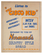 "LISTEN TO THE CISCO KID" BREAD POSTER/SIGN PAIR.