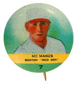 PR2 ORBIT GUM BASEBALL BUTTON #7 MARTY "MC MANUS" BOSTON RED SOX FROM 1932-33 SET OF 117.