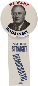 "WE WANT ROOSEVELT" LARGE 3.5" BUTTON PLUS RIBBON.