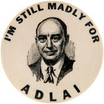 "I'M STILL MADLY FOR ADLAI" 1956 BUTTON.