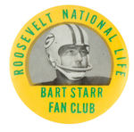 RARE VINTAGE "BART STARR FAN CLUB" BUTTON.