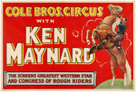 "COLE BROS. CIRCUS WITH KEN MAYNARD" POSTER.