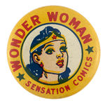 HIGH GRADE EXAMPLE OF COMIC BOOK PREMIUM BUTTON "WONDER WOMAN - SENSATION COMICS."