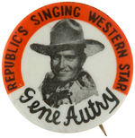 "GENE AUTRY" EARLY BUTTON NAMING HIM "REPUBLIC'S SINGING WESTERN STAR."