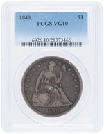 1840 LIBERTY SEATED SILVER DOLLAR NO MOTTO VARIETY PCGS VG10.