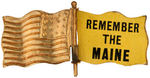 CLASSIC 1898 "REMEMBER THE MAINE" MECHANICAL FLAG PIN, RARE VARIETY.