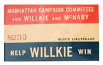 WILLKIE "BLOCK LIEUTENANT" SERIALLY NUMBERED BADGE.