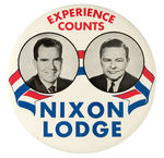 NIXON "EXPERIENCE COUNTS" 9" JUGATE BUTTON FROM 1960.