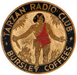 "TARZAN RADIO CLUB/BURSLEY COFFEES" RARE METAL BADGE.