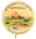 "ON THE BANKS OF THE WABASH" OUTSTANDING 1898 STREET FAIR BUTTON.