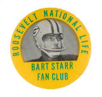 RARE VINTAGE "BART STARR FAN CLUB" BUTTON.