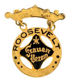 "ROOSEVELT" FIRST SEEN ENAMEL AND BRASS BADGE.