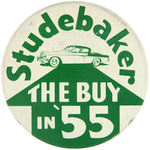 RARE LITHO BUTTON “STUDEBAKER/THE BUY IN ’55.”