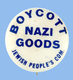 "JEWISH PEOPLE'S COM." PROTEST BUTTON INSTRUCTING "BOYCOT NAZI GOODS."