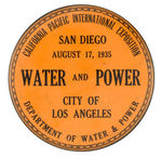 RARE LARGE BUTTON FOR "CALIFORNIA PACIFIC INTERNATIONAL EXPOSITION SAN DIEGO AUGUST 17, 1935."