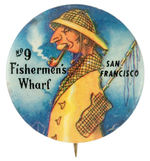 "NO. 9 FISHERMEN'S WHARF SAN FRANCISCO" STYLISH TOURIST SOUVENIR BUTTON.