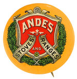 "ANDES STOVES AND RANGES" EARLY MULTICOLOR AD BUTTON.